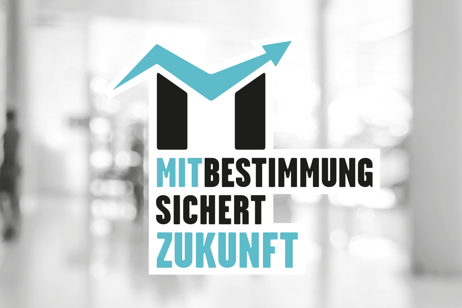 Mitbestimmung sichert Zukunft